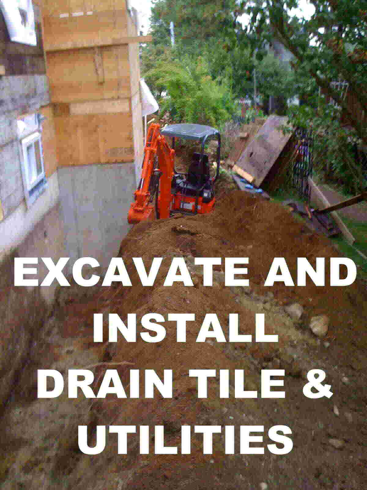 Excavate & Install Drain Tile and Utilities