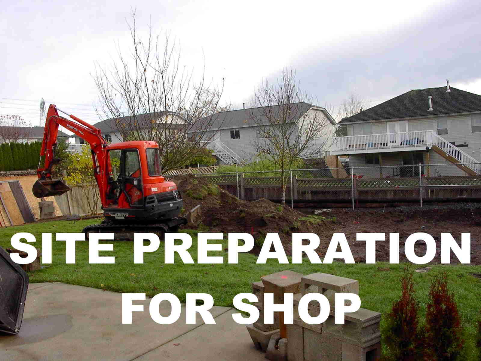 Site Preparation for Shop
